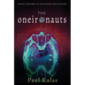 The Oneironauts: Using dreams to engineer our future