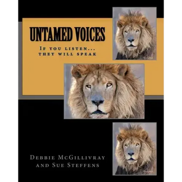 Untamed Voices: If you listen they will speak