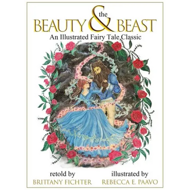 Beauty and the Beast: An Illustrated Fairy Tale Classic