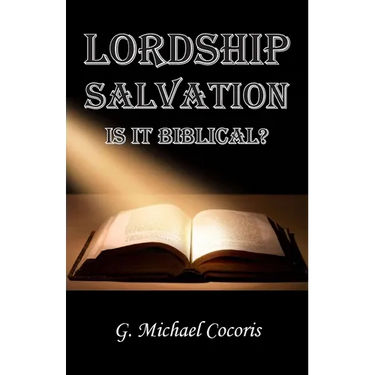 Lordship Salvation: Is it Biblical?: Is it biblical?