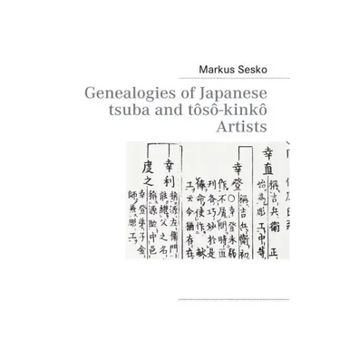 Genealogies of Japanese tsuba and tôsô-kinkô Artists