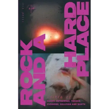 Rock and a Hard Place, Issue 8: Summer 2022