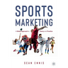 Sports Marketing: A Global Approach to Theory and Practice