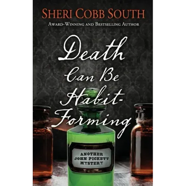 Death Can Be Habit-Forming: Another John Pickett Mystery
