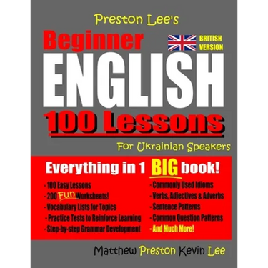 Preston Lee's Beginner English 100 Lessons For Ukrainian Speakers (British)