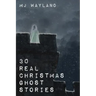 30 Real Christmas Ghost Stories: True life experiences with ghosts and spirits at Christmas time