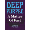 Deep Purple: A Matter Of Fact