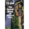 The Sacred Wood and Major Early Essays