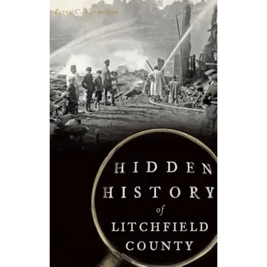 Hidden History of Litchfield County