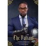 The Valiant: Chronicles of Entrepreneurs