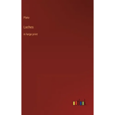 Laches: in large print