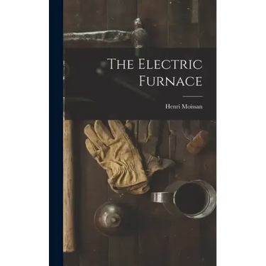 The Electric Furnace