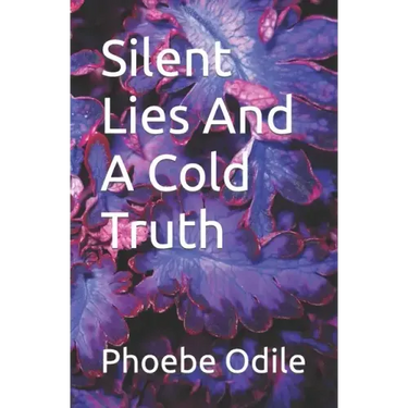 Silent Lies And A Cold Truth