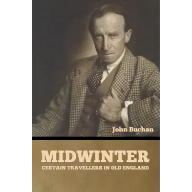 Midwinter: Certain Travellers in Old England