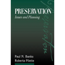 Preservation: Issues and Planning