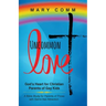 Uncommon Love: God's Heart for Christian Parents of Gay Kids