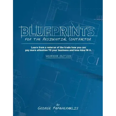 Blueprints for the Residential Contractor