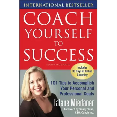 Coach Yourself to Success, Revised and Updated Edition