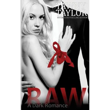 Raw, A Dark Romance