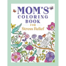 Mom's Coloring Book for Stress Relief