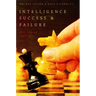 Intelligence Success and Failure: The Human Factor