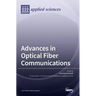 Advances in Optical Fiber Communications