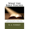 What the Bible Teaches: Propositions that the Bible Teaches in Theology