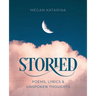 Storied: Poems, Lyrics & Unspoken Thoughts