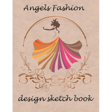 angels fashion design sketch book: Sketchbook Figure Templates for Fashion Designers and Model Draft Sketchpad (8.5x11) inches gift for women and girl