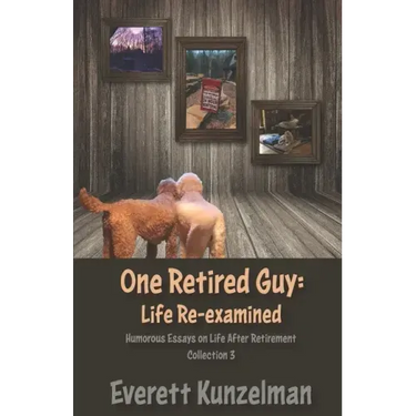 One Retired Guy: Life Re-examined