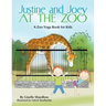 Justine and Joey at the Zoo: A Zoo Yoga Book for Kids