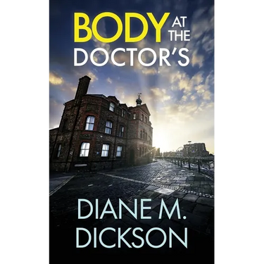 Body at the Doctor's: a gripping British crime thriller