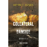 Collateral Damage: Stories