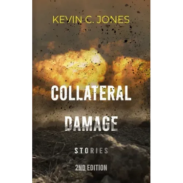 Collateral Damage: Stories
