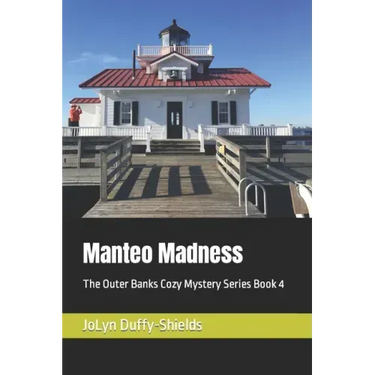 Manteo Madness: The Outer Banks Cozy Mystery Series Book 4