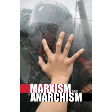 Marxism and Anarchism