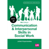 Communication and Interpersonal Skills in Social Work