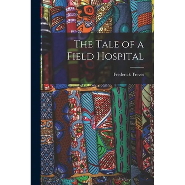The Tale of a Field Hospital