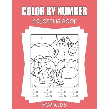 Color By Number Coloring Book For Kids: 45+ Unique Color By Number Design