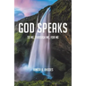 God Speaks: To Me, through Me, for Me