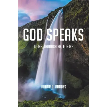God Speaks: To Me, through Me, for Me