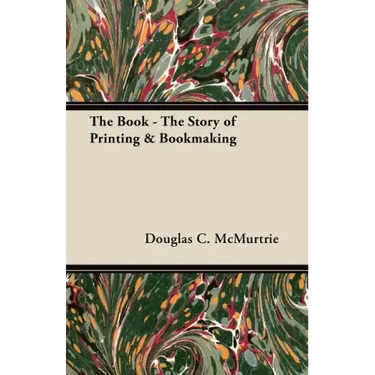 The Book - The Story of Printing & Bookmaking