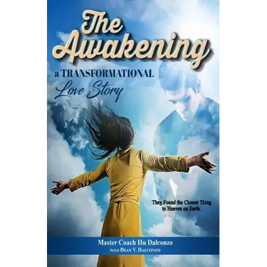 The Awakening: A Transformational Love Story