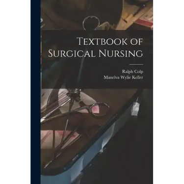 Textbook of Surgical Nursing