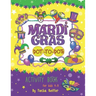 Mardi Gras Dot-To-Dots: Activity book for kids 4-8. Sound Mazes, TRACE the Numbers, TRACE the Alphabets, MATCH the pictures, CUT the pictures,