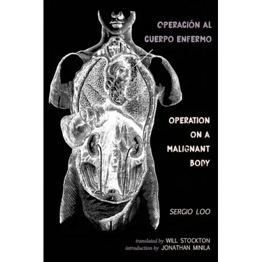 Operación al Cuerpo Enfermo / Operation on a Malignant Body