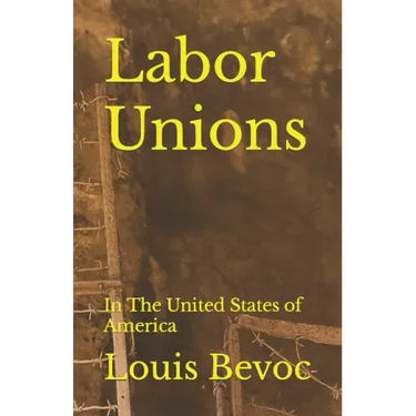 Labor Unions: In The United States of America