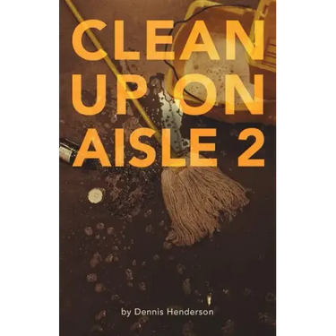 Clean Up on Aisle Two