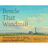 Beside That Windmill