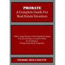 PROBATE - A Complete Guide for Real Estate Investors